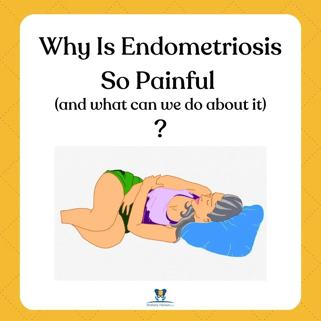 Why Is Endometriosis So Painful (and what can we do about it)?