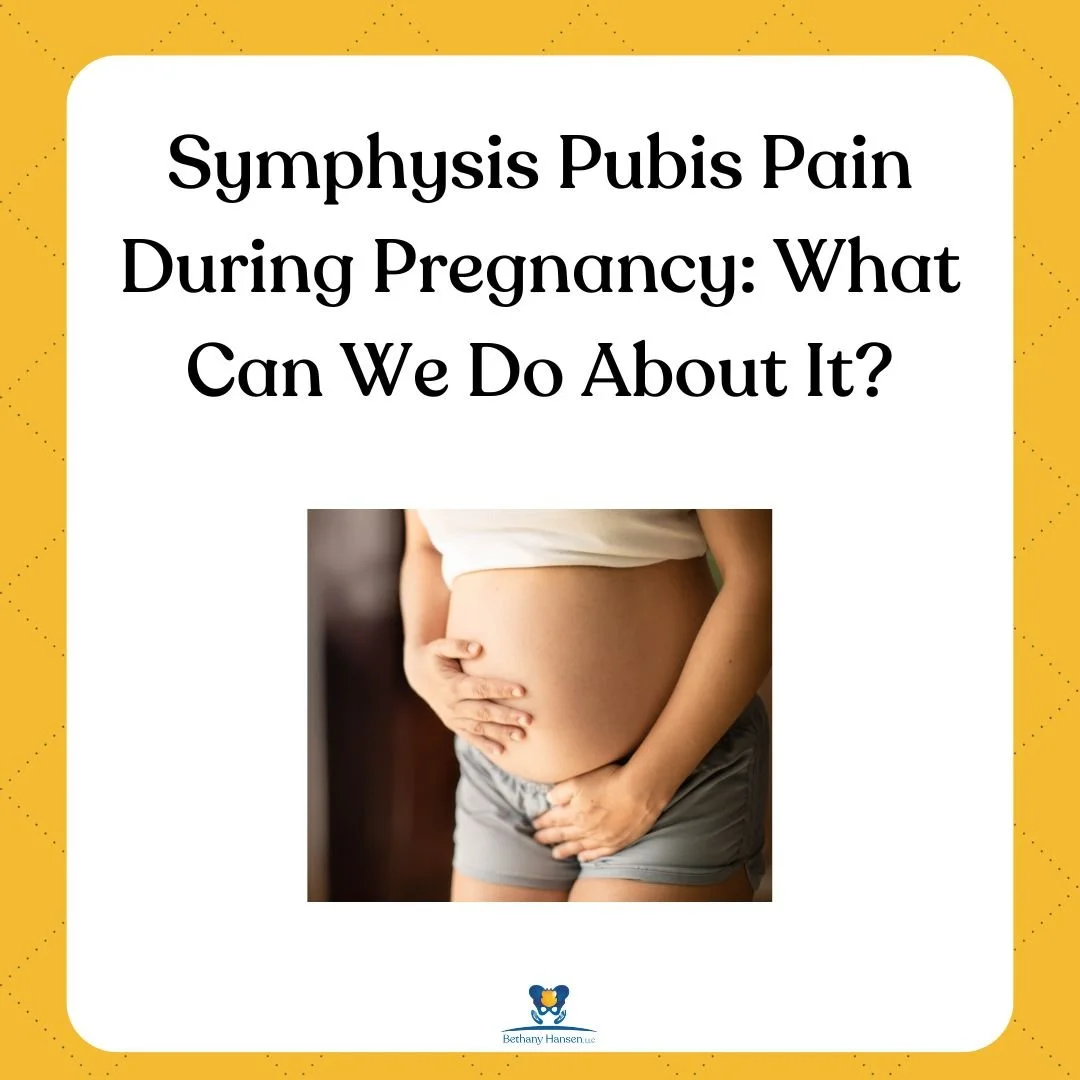 Symphysis Pubis Pain During Pregnancy: What Can We Do About It?